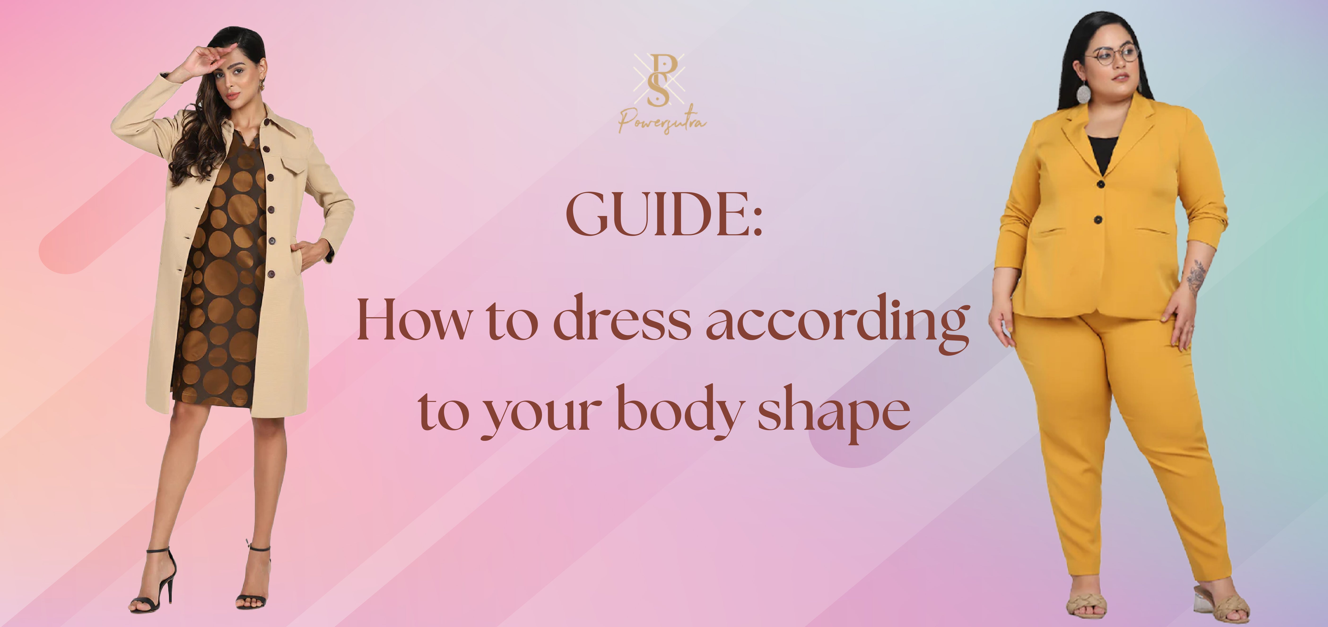 Understanding How to Dress A Shape Bodies