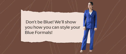 Don't be Blue! We'll show you how you can style your Blue Formals!