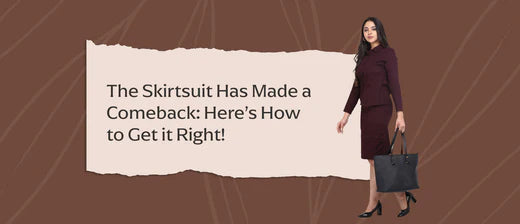 The Skirtsuit Has Made a Comeback: Here’s How to Get it Right!