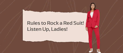 Rules to Rock a Red Suit! Listen Up, Ladies!