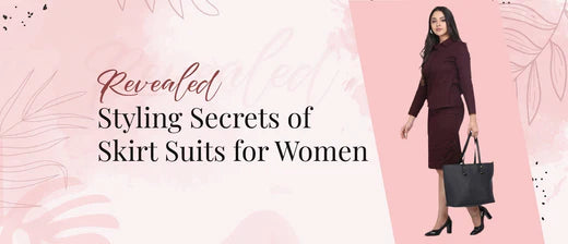 Revealed - Styling Secrets of Skirt Suits for Women